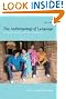 The Anthropology of Language: An Introduction to Linguistic Anthropology