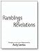 Ramblings And Revelations