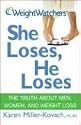 Weight Watchers She Loses, He Loses: The Truth about Men, Women, and Weight Loss