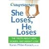 Weight Watchers She Loses, He Loses: The Truth about Men, Women, and Weight Loss