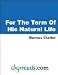 For The Term Of His Natural Life