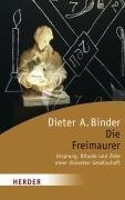 Die Freimaurer: Ursprung, Rituale und Ziele einer diskreten Gesellschaft