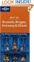Lonely Planet Best of Brussels Bruges Antwerp and Ghent