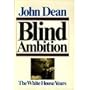 Blind Ambition: The White House Years