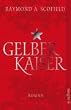 Gelber Kaiser: Roman