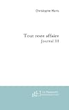 "tout reste affaire ; journal iii"