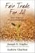 Fair Trade for All: How Trade Can Promote Development (Initiative for Policy Dialogue Series C)