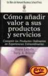 COMO AA ADIR VALOR A SUS PRODUCTOS Y SERVICIOS