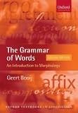 More details of book titled: The Grammar of Words: An Introduction to Linguistic Morphology (Oxford Textbooks in Linguistics)