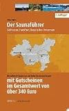 Der Saunaführer. Südhessen und Frankfurt: Wir stellen 18 Saunen vor und laden Sie ein zum Besuch mit Gutscheinen im Gesamtwerk von über 260 Euro: Wir ... Gutscheinen im Gesamtwerk von über 340 Euro