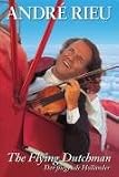 André Rieu - Der Fliegende Holländer