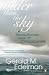 Wider Than the Sky: A Revolutionary View of Consciousness (Penguin Press Science)