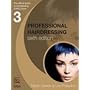 Professional Hairdressing: Level 3: The Official Guide to S/NVQ