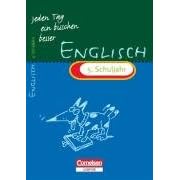 Jeden Tag ein bisschen besser - Englisch: Jeden Tag ein bisschen besser, Englisch, 5. Schuljahr (Scriptor-Lernhilfen) (Taschenbuch)