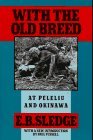 With the Old Breed: At Peleliu and Okinawa