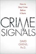 Crime Signals: How to Spot a Criminal Before You Become a Victim