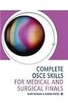 Complete OSCE skills for medical and surgical finals