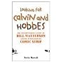 Looking for Calvin and Hobbes: The Unconventional Story of Bill Watterson and His Revolutionary Comic Strip by Nevin Martell