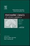 Administrative psychiatry : advancing quality care