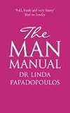  : The Man Manual: Everything You've Ever Wanted to Know About Your Man