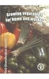 Growing vegetables for home and market