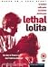 Lethal Lolita [UK Import]