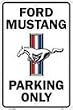 Ford Mustang Parking Only Sign