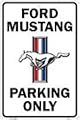 Ford Mustang Parking Only Sign