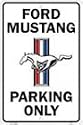 Ford Mustang Parking Only Sign