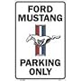 Ford Mustang Parking Only Sign