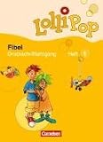LolliPop Fibel. Druckschriftlehrgang. Neubearbeitung Heft 1 + 2