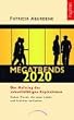 Megatrends 2020: Sieben Trends, die unser Leben und Arbeiten ver�ndern werden