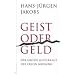 Geist oder Geld. Der grosse Ausverkauf der freien Meinung