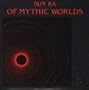 Of Mythic Worlds [Vinyl]