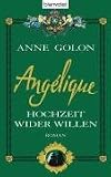 Angélique 02. Hochzeit wider Willen