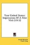 Your United States: Impressions of a First Visit (1912)
