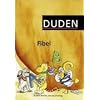 Duden Fibel - Westliche Bundesl�nder (au�er Bayern): Sch�lerbuch: F�r die Grundschule