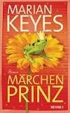 M&auml;rchenprinz: Roman - Marian Keyes