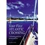 Your First Atlantic Crossing: A Planning Guide for Passagemakers