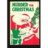 Murder for Christmas: 26 Tales of Seasonal Malice