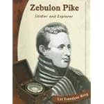 Zebulon Pike Soldier and Explorer (Let Freedom Ring) book cover