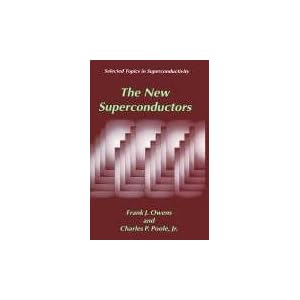 The New Superconductors Charles P. Poole, Frank J. Owens