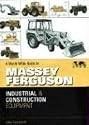 Worldwide Guide to Massey Harris, Ferguson and Early Massey Ferguson Tractors