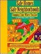 Safe Homes, Safe Neighborhoods: Stopping Crime Where You Live