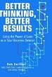 Better Thinking, Better Results Better Thinking, Better Results