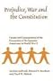 Prejudice, War and the Constitution: Causes and Consequences of the Evacuation of the Japanese Americans in World War II