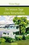 Der letzte Tag eines Verurteilten