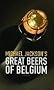 Michael Jackson's Great Beers of Belgium New Edition