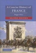 A Concise History of France (Cambridge Concise Histories)