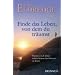 Finde das Leben, von dem du tr�umst: Warum es sich lohnt, auf die Stimme des Herzens zu h�ren
